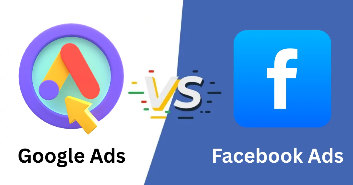 Google Ads vs Facebook Ads